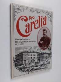 Pro Carelia : vuosisadan iltama Helsingin Seurahuoneessa 13.11.1893 (signeerattu, tekijän omiste)