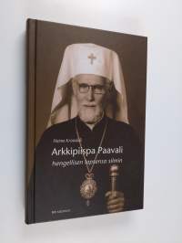 Arkkipiispa Paavali hengellisen lapsensa silmin