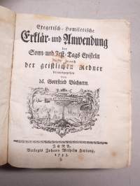 Exegetisch-Homiletische Erklär- und Anwendung der Sonn- und Fest-Tags Episteln brauch der geistlichen Redner - M Gottfried Büchern, 1753 -saarnaselityskirja