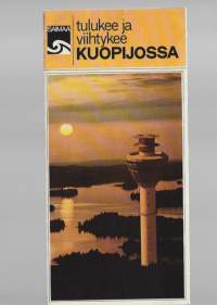 Tulukee ja viihtykee Kuopijossa Kuopio 1972    matkailuesite