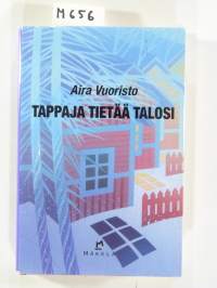 Tappaja tietää talosi