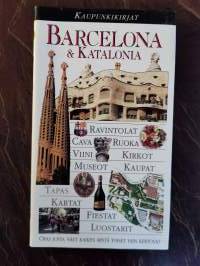 Barcelona &amp; Katalonia. Kaupunkikirjat