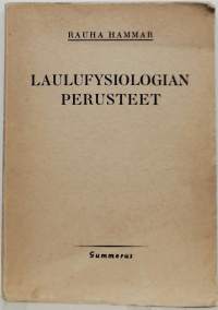 Laulufysiologian perusteet. (Tietokirja)