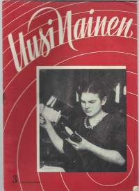 Uusi Nainen 1948 nr 3 / Elvi Sinervo, miksi ansiotyössä, kommunistinen ohjelma 100 v