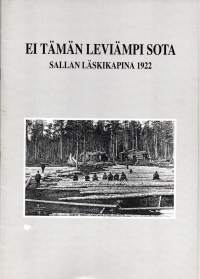 Ei tämän leviämpi sota -Sallan Läskikapina 1922