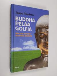 Buddha pelaa golfia : alle sata annosta asennetta aikuisille