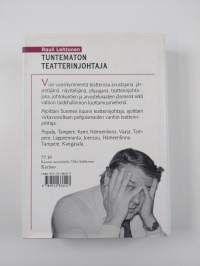 Tuntematon teatterinjohtaja kulissien takana ja edessä