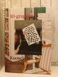10-gruppen - Kuoseja ja ihmisiä