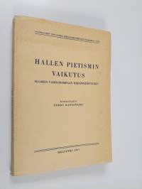 Hallen pietismin vaikutus Suomen varhaisempaan herännäisyyteen : teologianhistoriallinen tutkielma