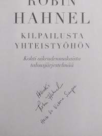 Kilpailusta yhteistyöhön : kohti oikeudenmukaista talousjärjestelmää (signeerattu, tekijän omiste)