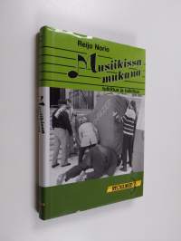 Musiikissa mukana : tutkittua ja tulkittua