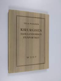 Kirurgisen sairaanhoidon pääpiirteet