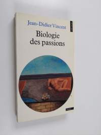 Biologie des passions