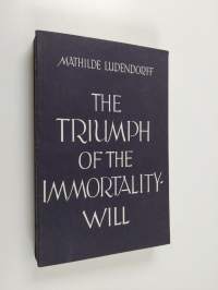 Triumph of the immortality-will