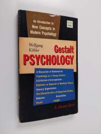 Gestalt psychology : an introduction to new concepts in modern psychology