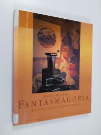Fantasmagoria : elävän kuvan arkeologiaa