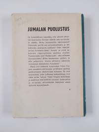 Jumalan puolustus : usko - ajatus - runo