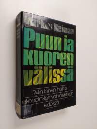 Puun ja kuoren välissä : Rytin toinen hallitus (27.3.- 20.12.1940) ulkopoliittisten vaihtoehtojen edessä