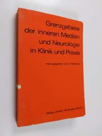 Grenzgebiete der inneren Medizin und Neurologie in Klinik und Praxis