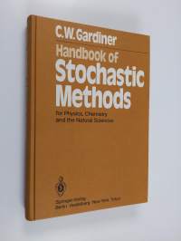 Handbook of stochastic methods for physics, chemistry and the natural sciences