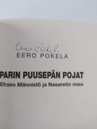 Parin puusepän pojat : Efraim Männistö ja Nasaretin mies (signeerattu)