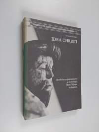 Idea Christi : idealistinen ajattelumuoto ja kristologia Hans Kungin teologiassa