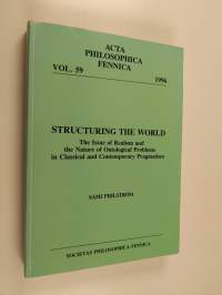 Structuring the World - The Issue of Realism and the Nature of Ontological Problems in Classical and Contemporary Pragmatism