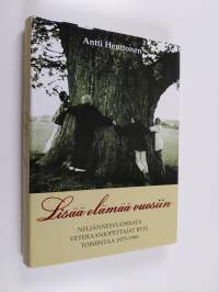 Lisää elämää vuosiin : neljännesvuosisata Veteraaniopettajat ry:n toimintaa (1969) 1975-1999