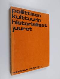 Poliittisen kulttuurin historialliset juuret