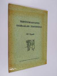 Terveyskasvatus sairaalan tehtävänä