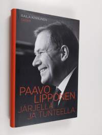 Paavo Lipponen : järjellä ja tunteella