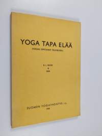 Yoga, tapa elää : (Yogan oppitunnit televisiossa)