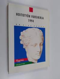 Hoitotyön vuosikirja 1994 : on aika puhua