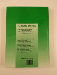 The words between : a handbook for scientists needing English, with examples mainly from biology and medicine