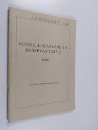 Kunnanlääkäreitä koskevat taksat 1969