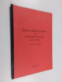 Basic-ohjelmointi ja etäispäätteen käyttö