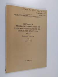 Beitrag zur approximativen Berechnung der Elektronenverteilung und der Energie von Atomen und Ionen