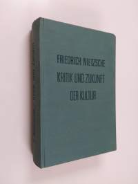 Kritik und zukunft der kultur