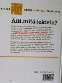 Äiti ,mitä tekisin ?