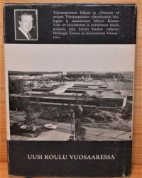Tehtaanpuiston koulu Historiikkia ja muistelmia
