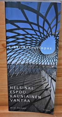 Helsinki, Espoo, Kauniainen, Vantaa  arkkitehtuuriopas