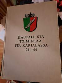 VAKO kaupallista toimintaa Itä-Karjalassa 1941-44