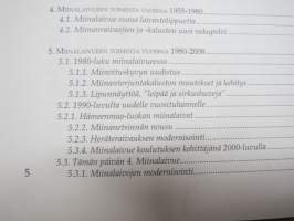 Matkalla huomiseen 4. Miinalalivue 90-vuotishistoriikki - Miinalaivueen ja raivaajayksiköiden toiminta vuosina 1918-2008