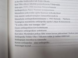 15 vuotta perinnetoimintaa - Varsinais-Suomen Sotilaspoikien Perinnekilta ry 1992-2006. Historiikki 2002-2006, Sotilaspoikamuistoja