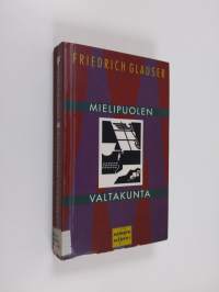 Mielipuolen valtakunta : rikosromaani