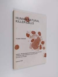 Human Natural Killer Cells - Isolation, Morphological and Functional Characterization of Effector Cells Cytotoxi to Fetal Fibroblasts and Cell Line Targets