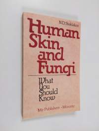 Human skin and fungi : what you should know