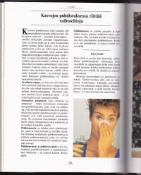 Terve ja kaunis, 1989. Kirja kertoo, mitä voit itse tehdä kuntosi ja ulkonäkösi kohentamiseksi. Jokanaisen kunto- ja kauneuskirja