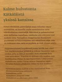 Kätkäläisen tarina - kolme romaania