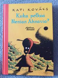 Kuka pelkää Nenian Ahnavia?